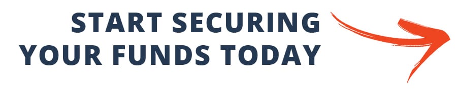 Secure Your Funds Today