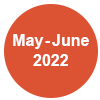 May - June 2022